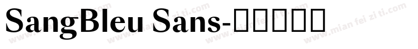 SangBleu Sans字体转换